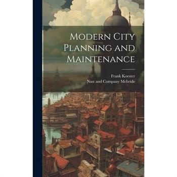 Modern City Planning and Maintenance
