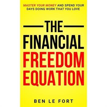 The Financial Freedom Equation