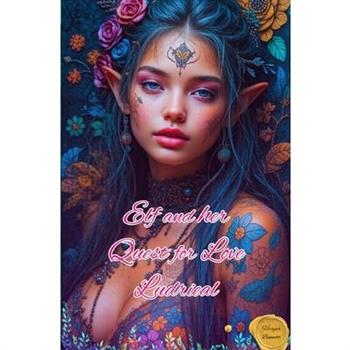 Elf and her Quest for Love Ludrieal