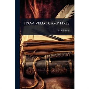 From Veldt Camp Fires