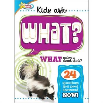 Active Minds: Kids Ask What?