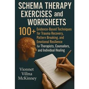 Schema Therapy Exercises and Worksheets