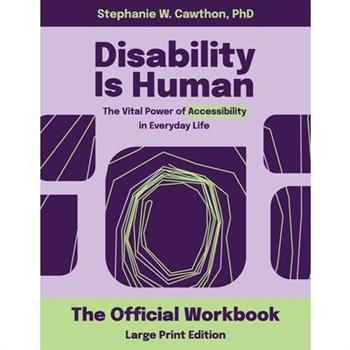 Disability Is Human LARGE PRINT