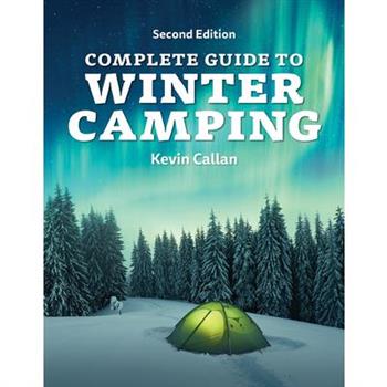 Complete Guide to Winter Camping