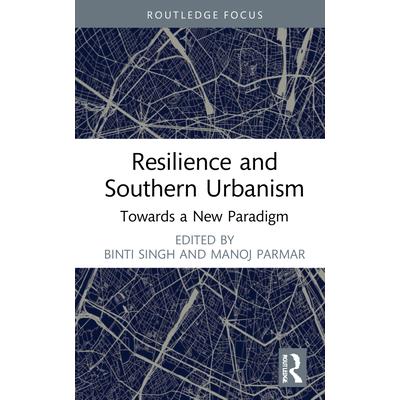 Resilience and Southern Urbanism