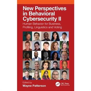 New Perspectives in Behavioral Cybersecurity II