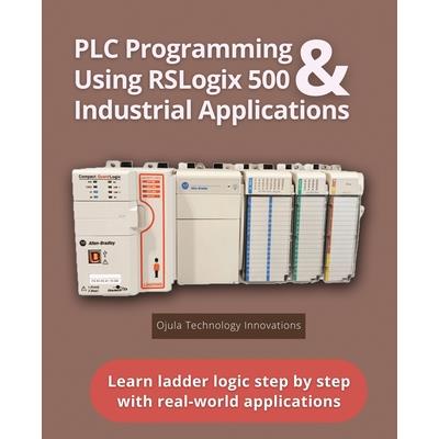 PLC Programming Using RSLogix 500 & Industrial Applications