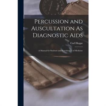 Percussion and Auscultation As Diagnostic Aids