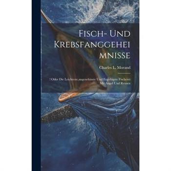Fisch- Und Krebsfanggeheimnisse