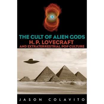 The Cult of Alien Gods