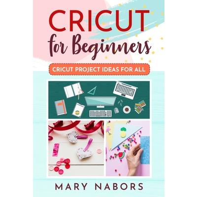 Cricut for Beginners