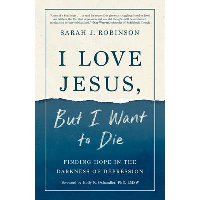 I Love Jesus, But I Want to Die