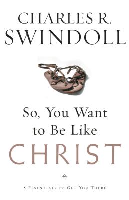 So, You Want to Be Like Christ?