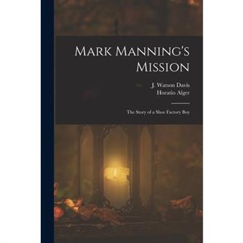 Mark Manning's Mission