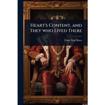 Heart’s Content, and They who Lived There