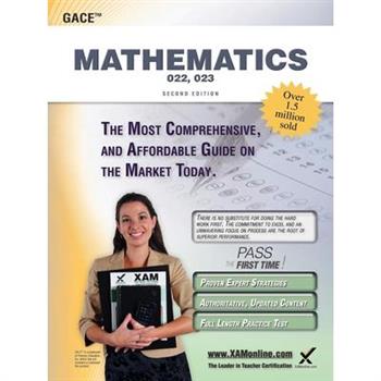 Gace Mathematics 022, 023 Teacher Certification Study Guide Test Prep
