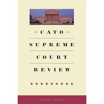 Cato Supreme Court Review 2021-2022