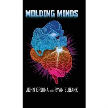 Molding Minds