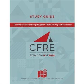 CFRE Exam Compass Study Guide 2024