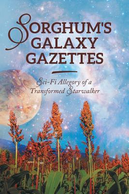Sorghum Galaxy Gazettes