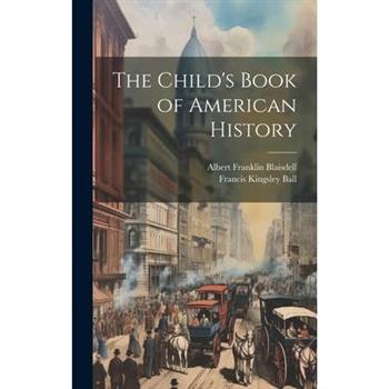 The Child’s Book of American History