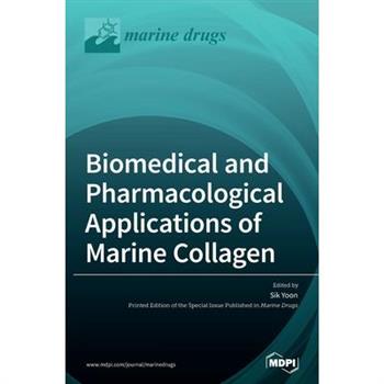 Biomedical and Pharmacological Applications of Marine Collagen