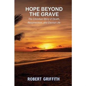 Hope Beyond the Grave