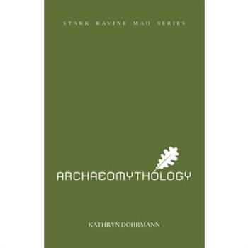 Archaeomythology