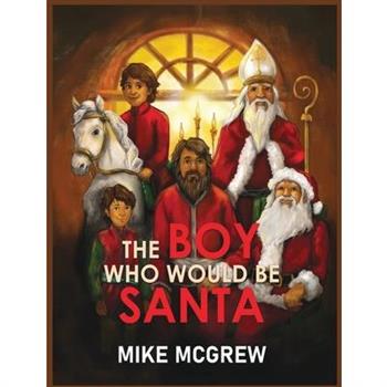 The Boy Who Would Be Santa