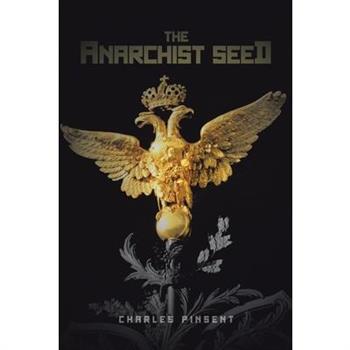The Anarchist Seed