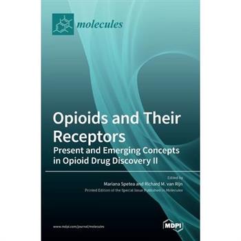Opioids and Their Receptors
