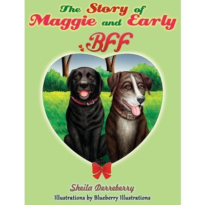 The Story of Maggie and EarlyTheStory of Maggie and Early