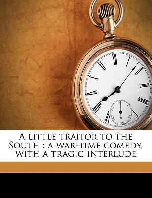 A Little Traitor to the South
