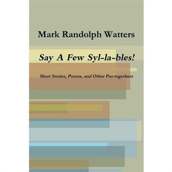 Say A Few Syl-la-bles!