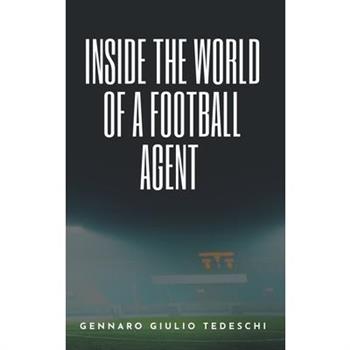 Inside the World of a Football Agent