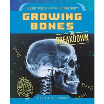 Growing Bones