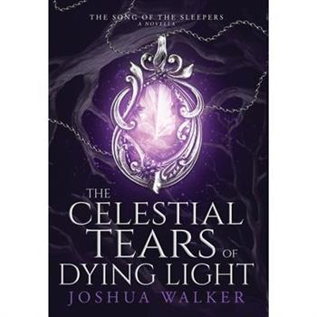 The Celestial Tears of Dying Light