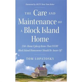 The Care and Maintenance of a Block Island Home