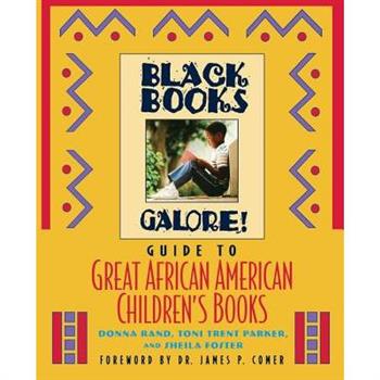 Black Books Galore! Guide to Great African American Children's Books