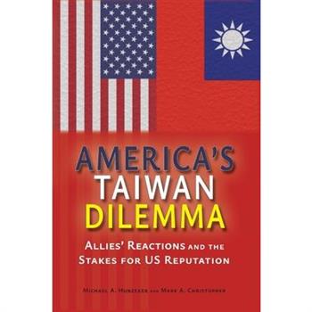 America’s Taiwan Dilemma