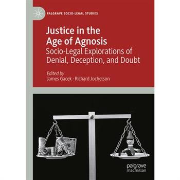 Justice in the Age of Agnosis