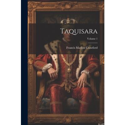 Taquisara; Volume 1