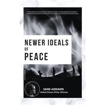 Newer Ideals of Peace