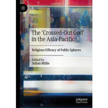 The 'Crossed-Out God' in the Asia-Pacific