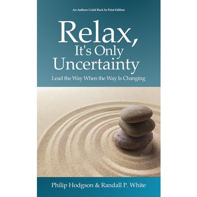 Relax, It’s Only Uncertainty