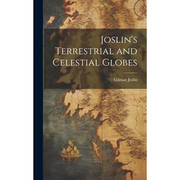 Joslin's Terrestrial and Celestial Globes