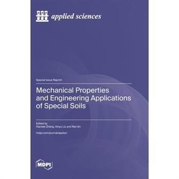 Mechanical Properties and Engineering Applications of Special Soils