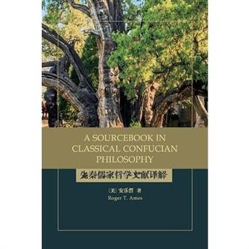 A Sourcebook in Classical Confucian Philosophy