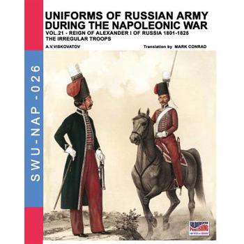 Uniforms of Russian army during the Napoleonic war vol.21
