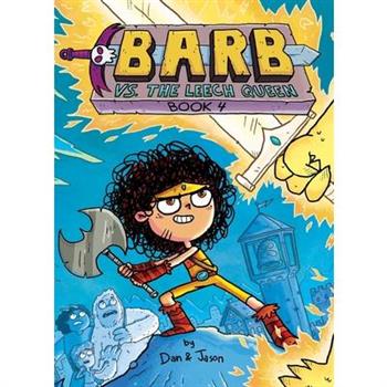 Barb vs. the Leech Queen